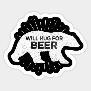 Will Hug For Beer Funny Bear Drinking Sticker